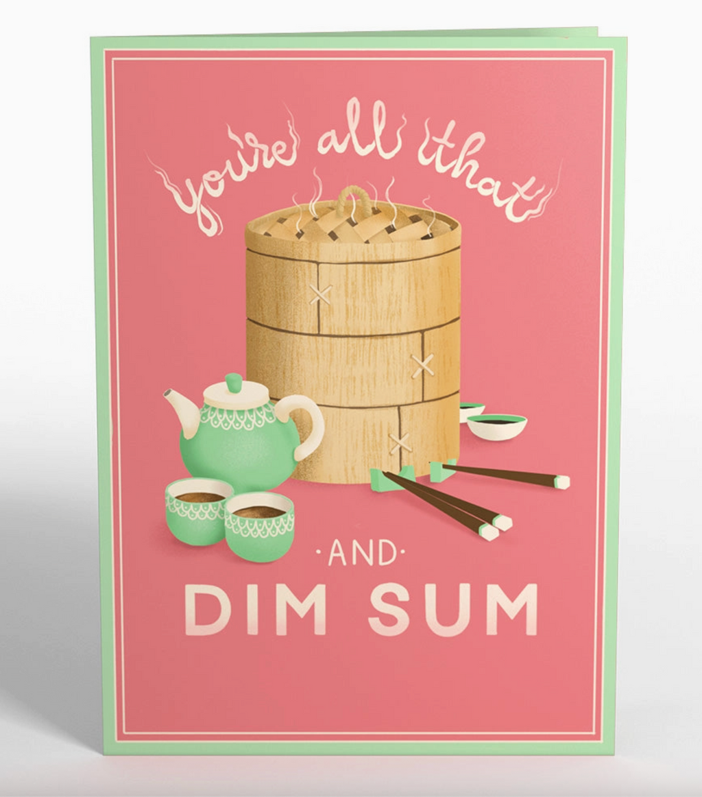 You Are All That and Dim Sum 5x7" Fold-Out Card